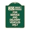 Signmission 20 Minutes Parking for Service & Delivery Vehicles Heavy-Gauge Alum Sign, 24" x 18", G-1824-24492 A-DES-G-1824-24492 - alternate 1